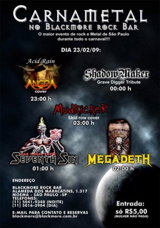 Primeira apresentação no Blackmore Rock Bar, Carnametal 2009